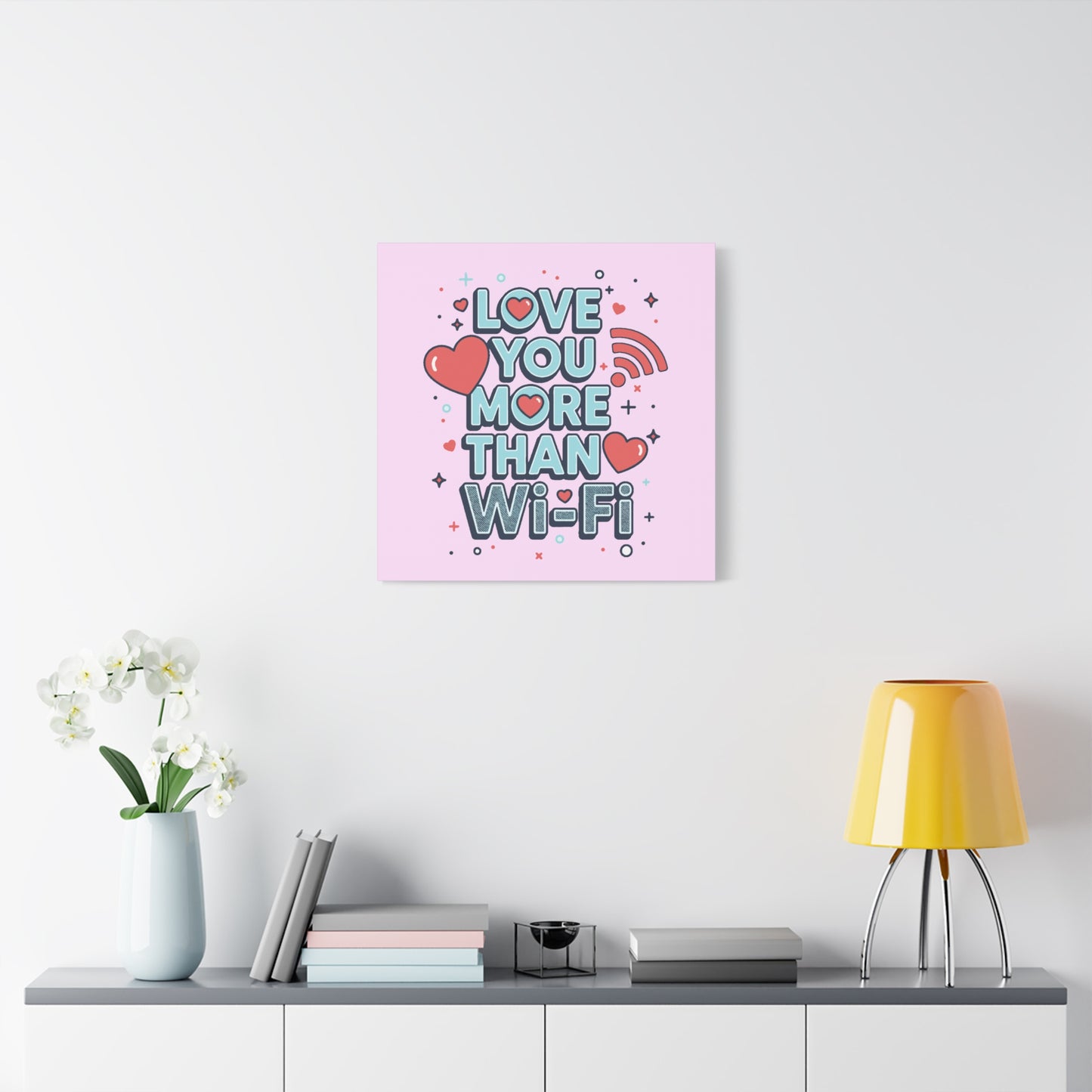 Love You More Than Wi‑Fi - Canvas