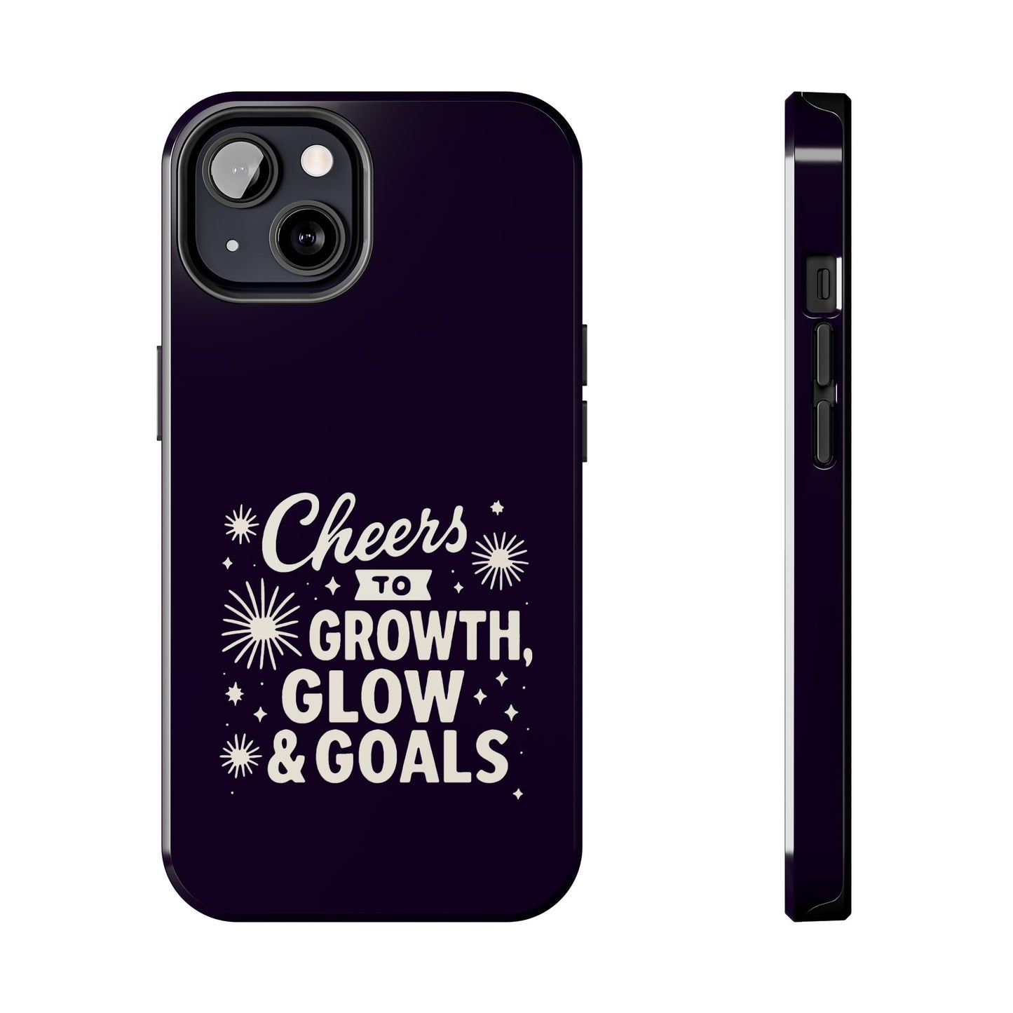 Cheers to Growth, Glow & Goals - Phone Case
