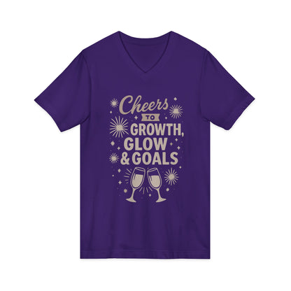 Cheers to Growth, Glow & Goals - V-Neck Tee