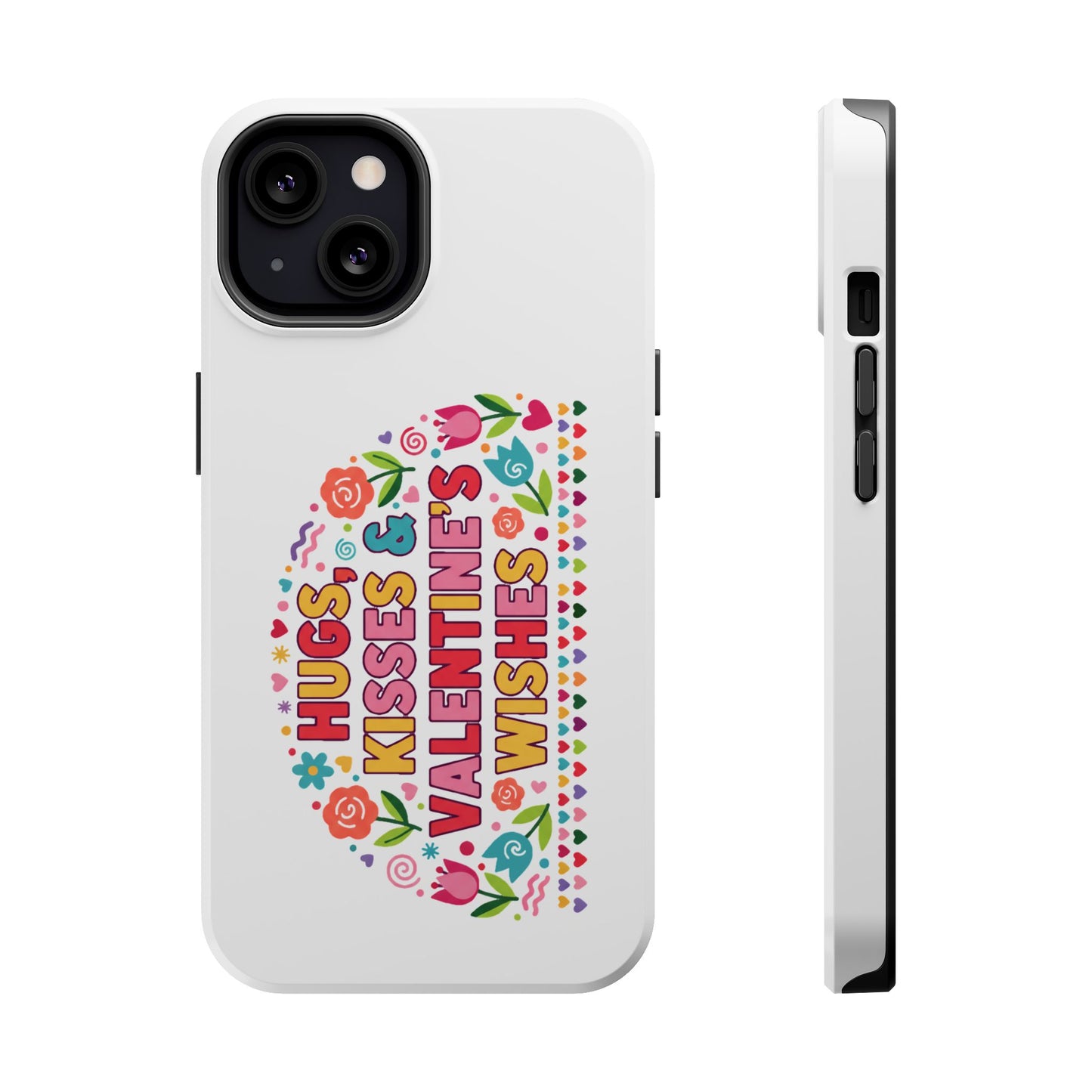 Hugs, Kisses & Valentine’s Wishes - Magnetic Phone Case