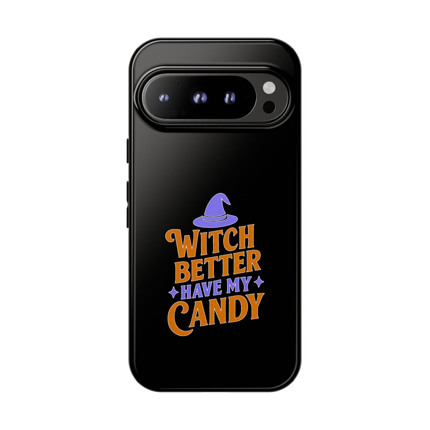 Witchy Phone Case, Tough Cases, Halloween Gift, Cute Case, Fun Design, Witch Better Have My Candy