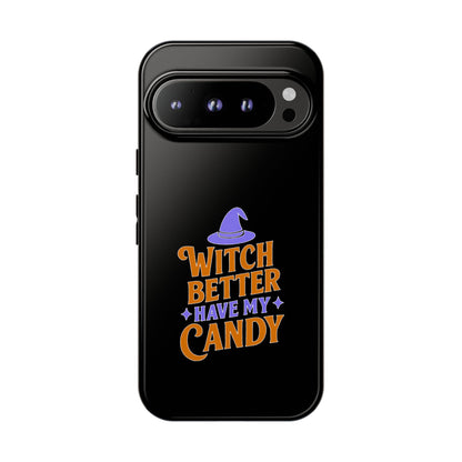 Witchy Phone Case, Tough Cases, Halloween Gift, Cute Case, Fun Design, Witch Better Have My Candy