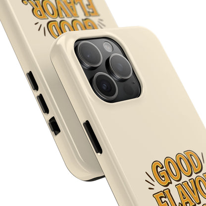 Good Flavor. Good Life. - Phone Case