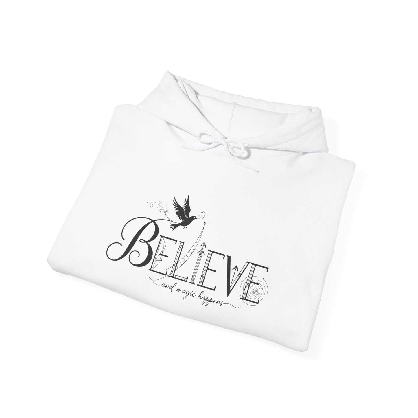 Believe and Magic Happens - Hoodie
