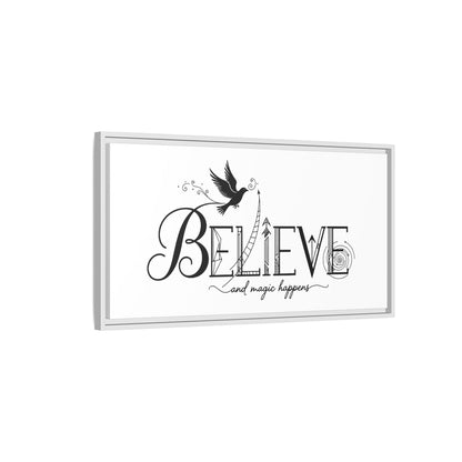Believe and Magic Happens - Framed Canvas