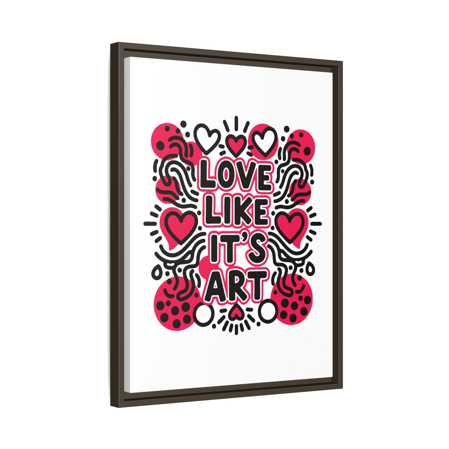 Love Like It's Art - Framed Canvas