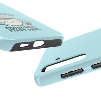 Brew-tiful Mornings Start Here - Phone Case