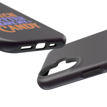 Witch Better Have My Candy - Magnetic Phone Case