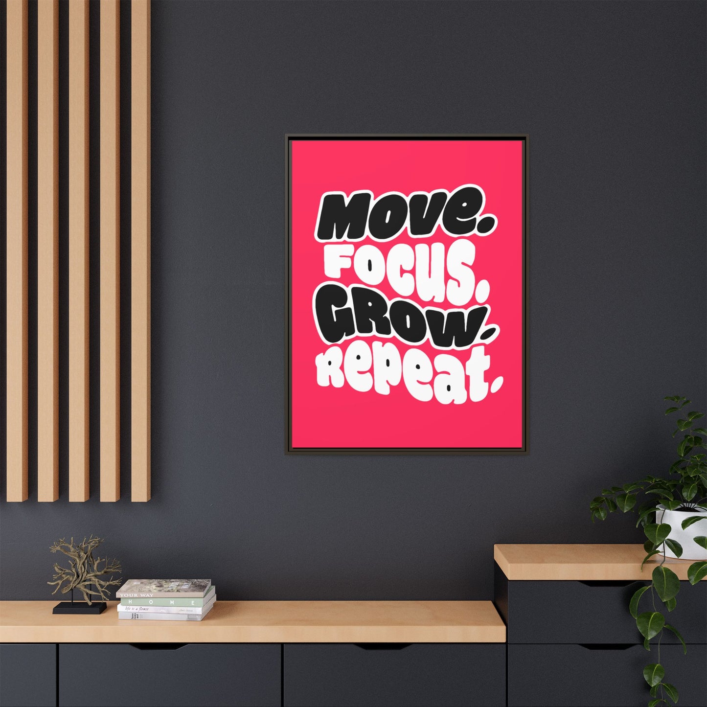 Move. Focus. Grow. Repeat. - Framed Canvas