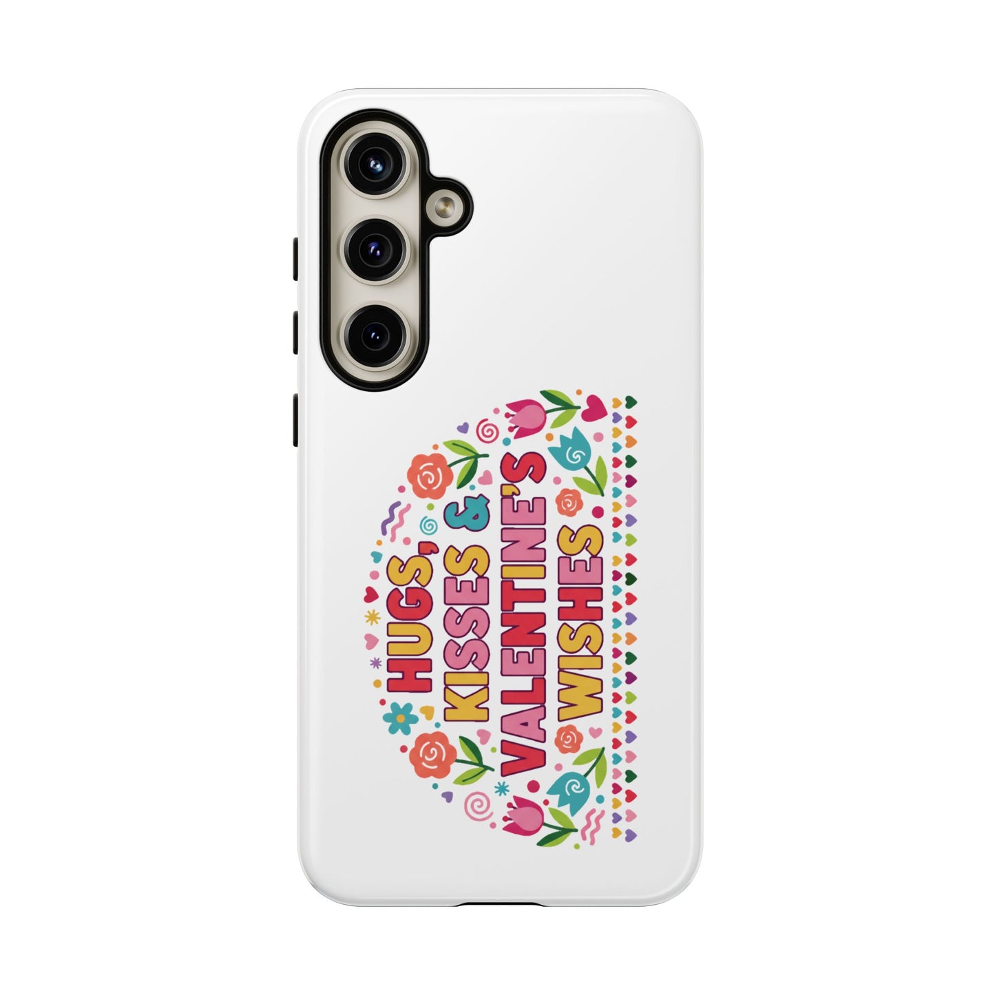 Hugs, Kisses & Valentine’s Wishes - Phone Case