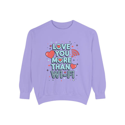 Love You More Than Wi‑Fi - Sweatshirt