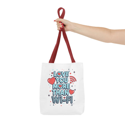 Love You More Than Wi‑Fi - Tote Bag