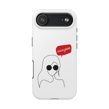 Incroyable Chic Girl - Phone Case
