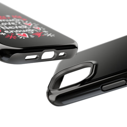 Too Much Love? Never Enough - Magnetic Phone Case
