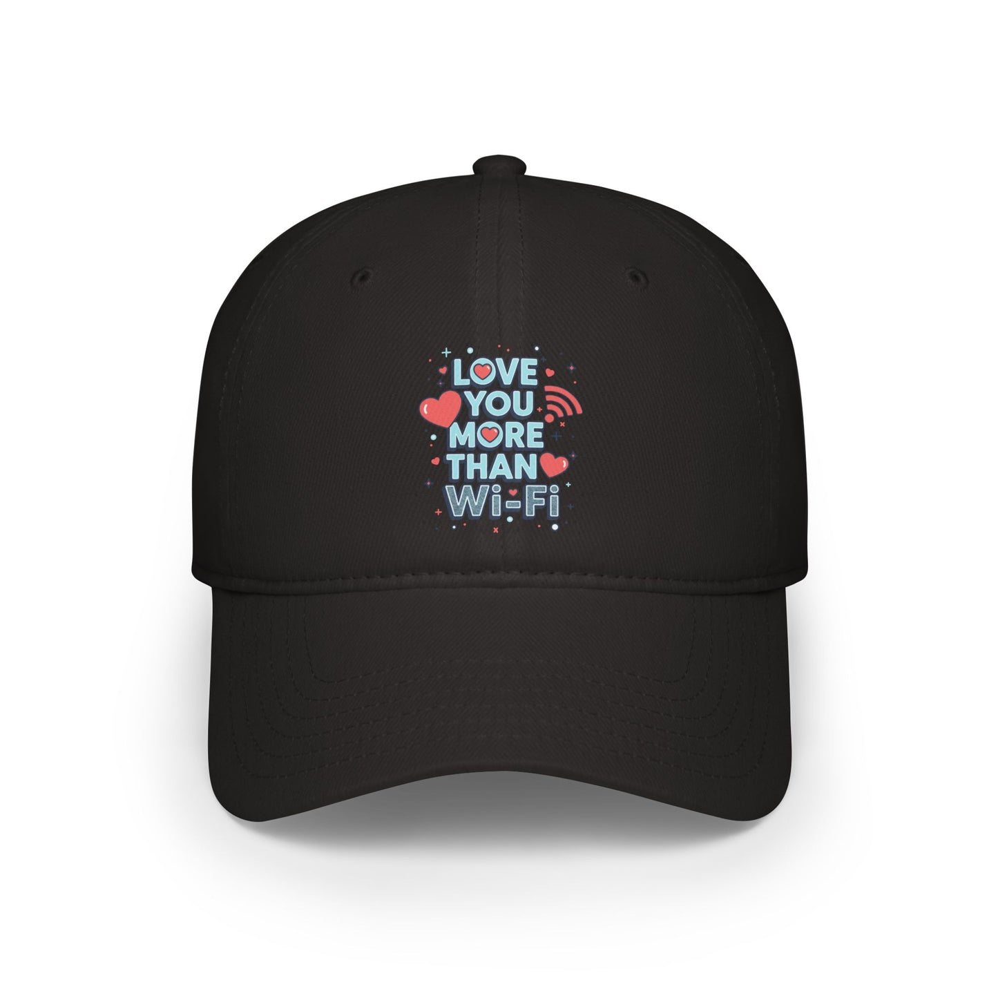 Love You More Than Wi‑Fi - Cap