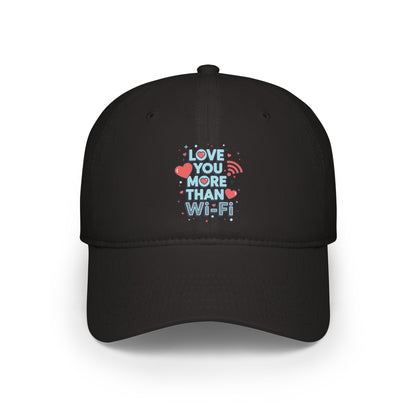 Love You More Than Wi‑Fi - Cap