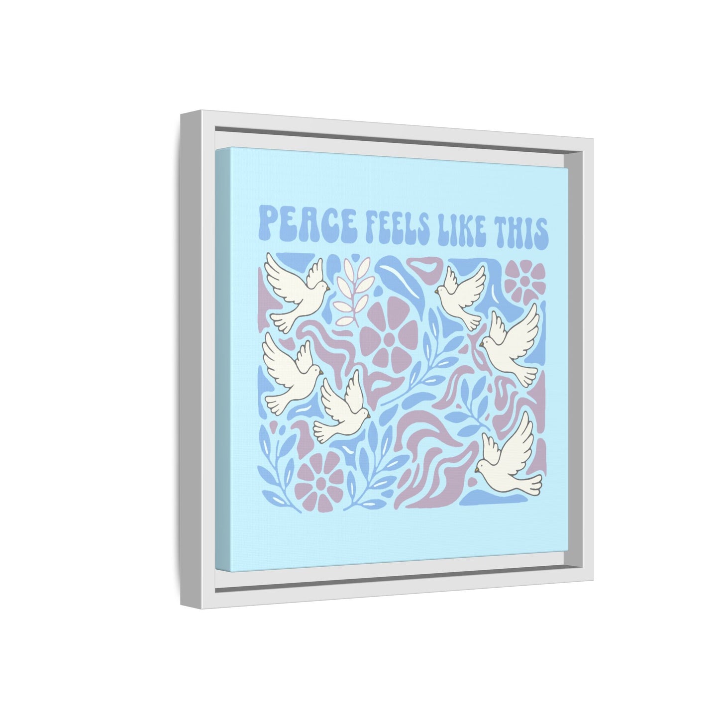 Peace Feels Like This - Framed Canvas