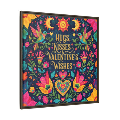 Hugs, Kisses & Valentine’s Wishes - Framed Canvas