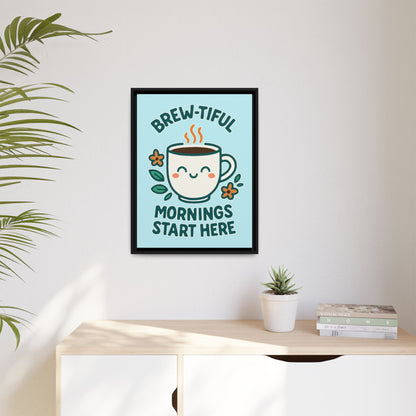 Framed Canvas Art, Brew-tiful Mornings Wall Decor, Coffee Lovers Gift, Kitchen Decoration, Cozy Home Art, Cute Framed Print