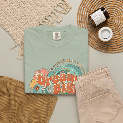 Dream Big - T-Shirt