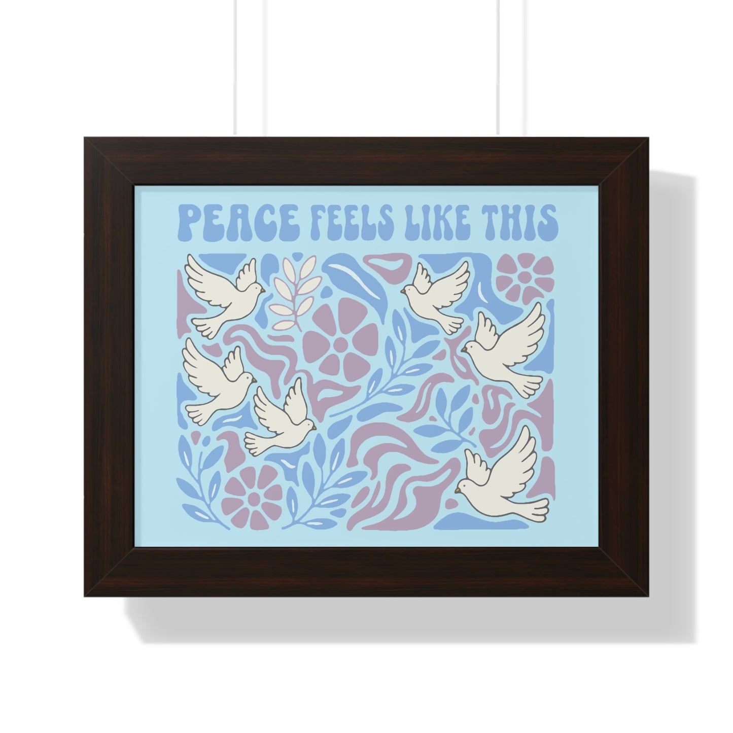 Peace Feels Like This - Framed Poster