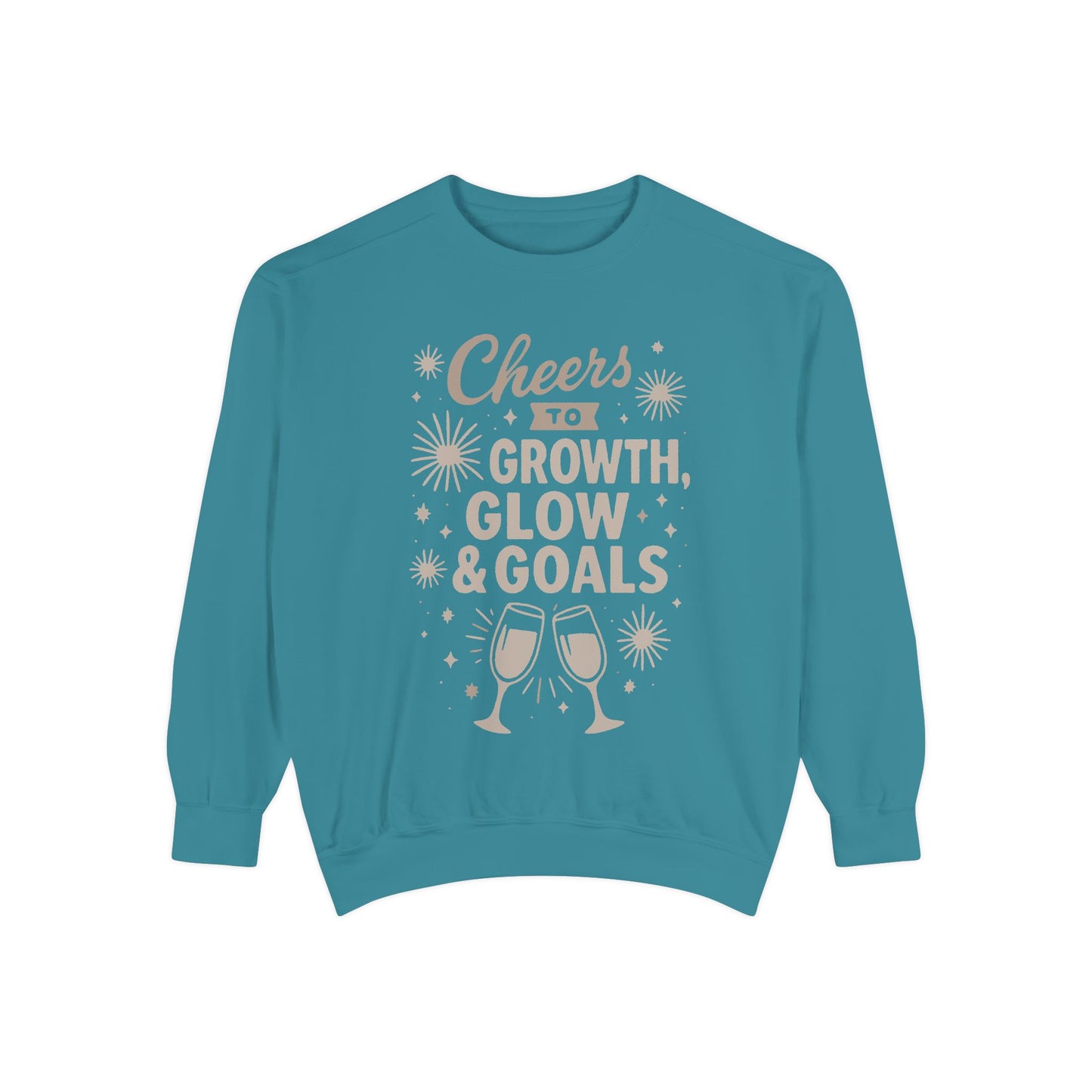 Cheers to Growth, Glow & Goals - Sweatshirt