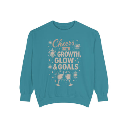 Cheers to Growth, Glow & Goals - Sweatshirt
