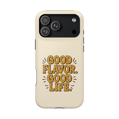 Good Flavor. Good Life. - Magnetic Phone Case