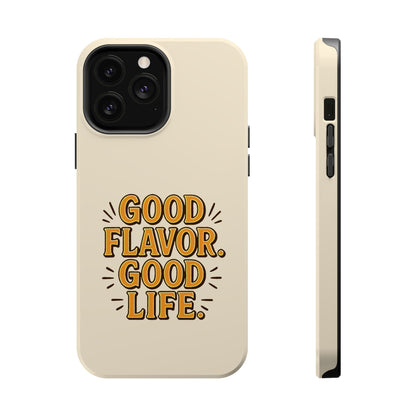 Good Flavor. Good Life. - Magnetic Phone Case