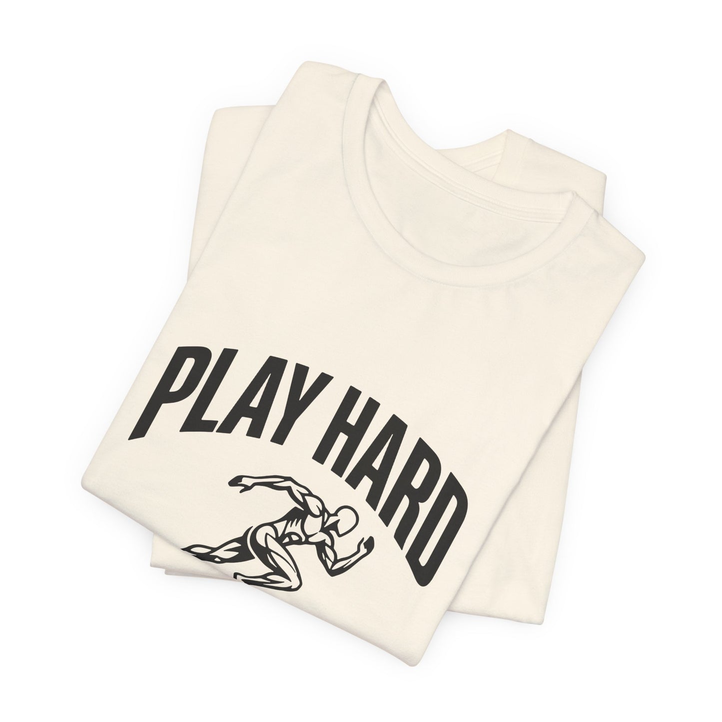 Play Hard / Live Harder - T-Shirt