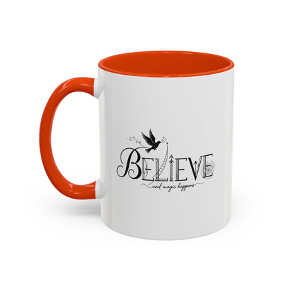 Believe and Magic Happens - Colorful Mug