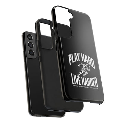 Play Hard / Live Harder - Phone Case
