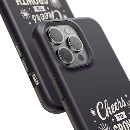 Cheers to Growth, Glow & Goals - Magnetic Phone Case