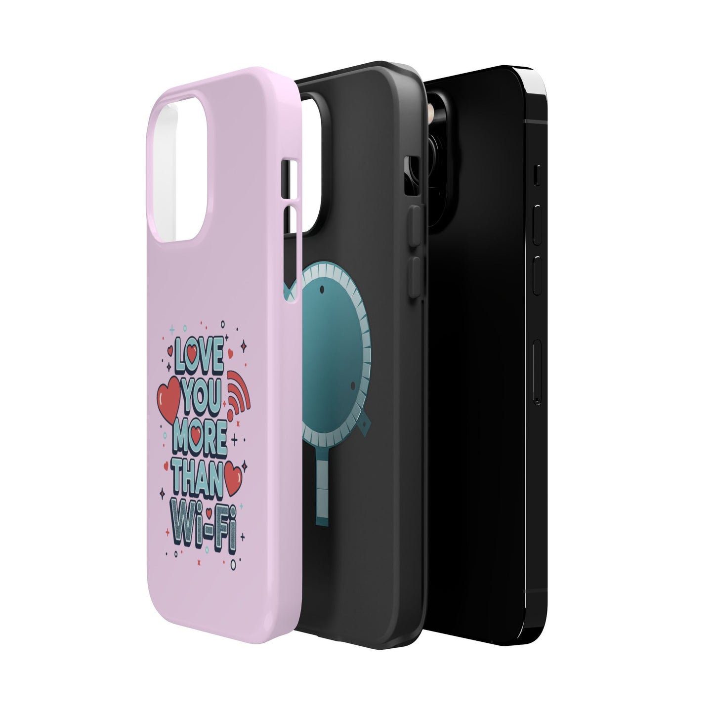 Love You More Than Wi‑Fi - Magnetic Phone Case