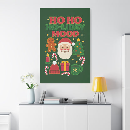 Ho Ho Ho-liday Mood - Canvas