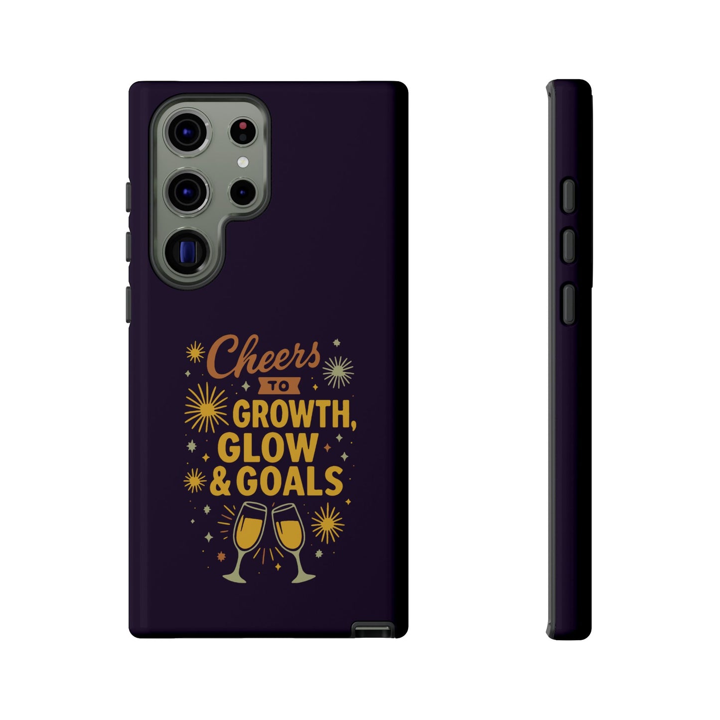 Cheers to Growth, Glow & Goals - Tough Phone Case