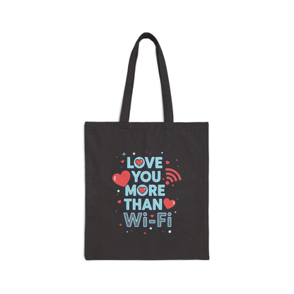Love You More Than Wi‑Fi - Canvas Tote Bag