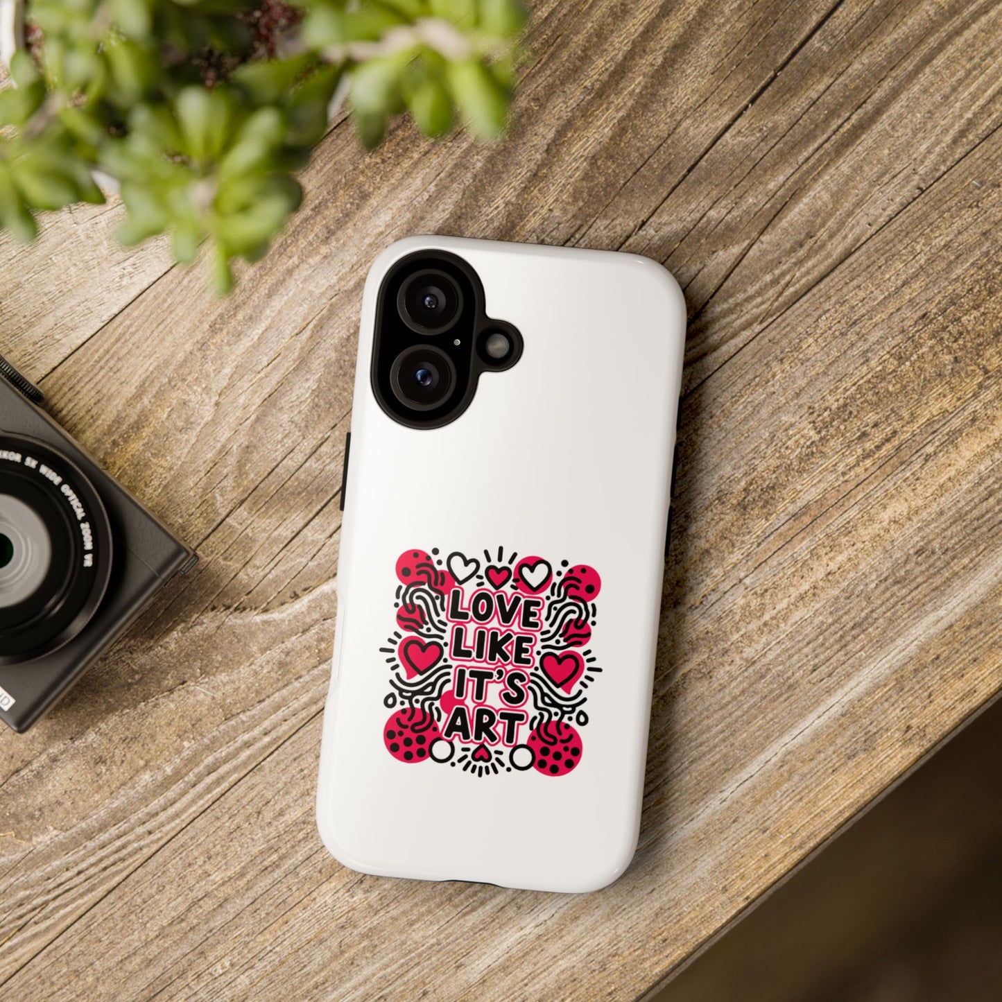 Love Like It's Art - Tough Phone Case