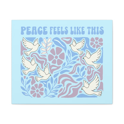 Peace Feels Like This - Canvas
