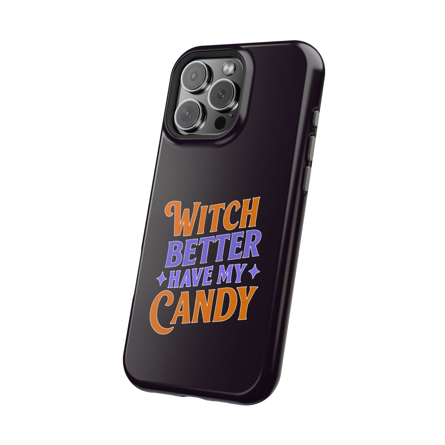 Witch Better Have My Candy - Magnetic Phone Case
