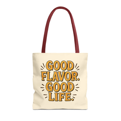 Good Flavor. Good Life. - Tote Bag