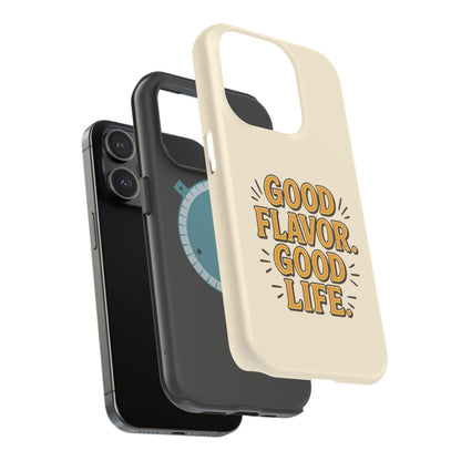 Good Flavor. Good Life. - Magnetic Phone Case