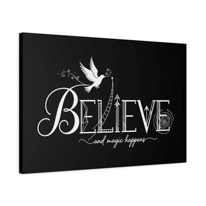 Believe and Magic Happens - Canvas