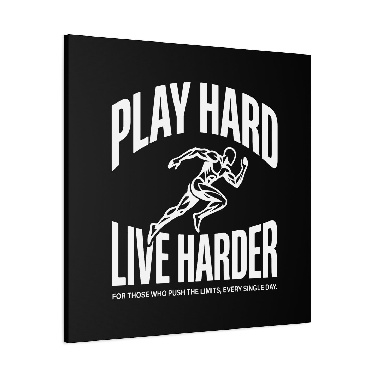 Play Hard / Live Harder - Canvas