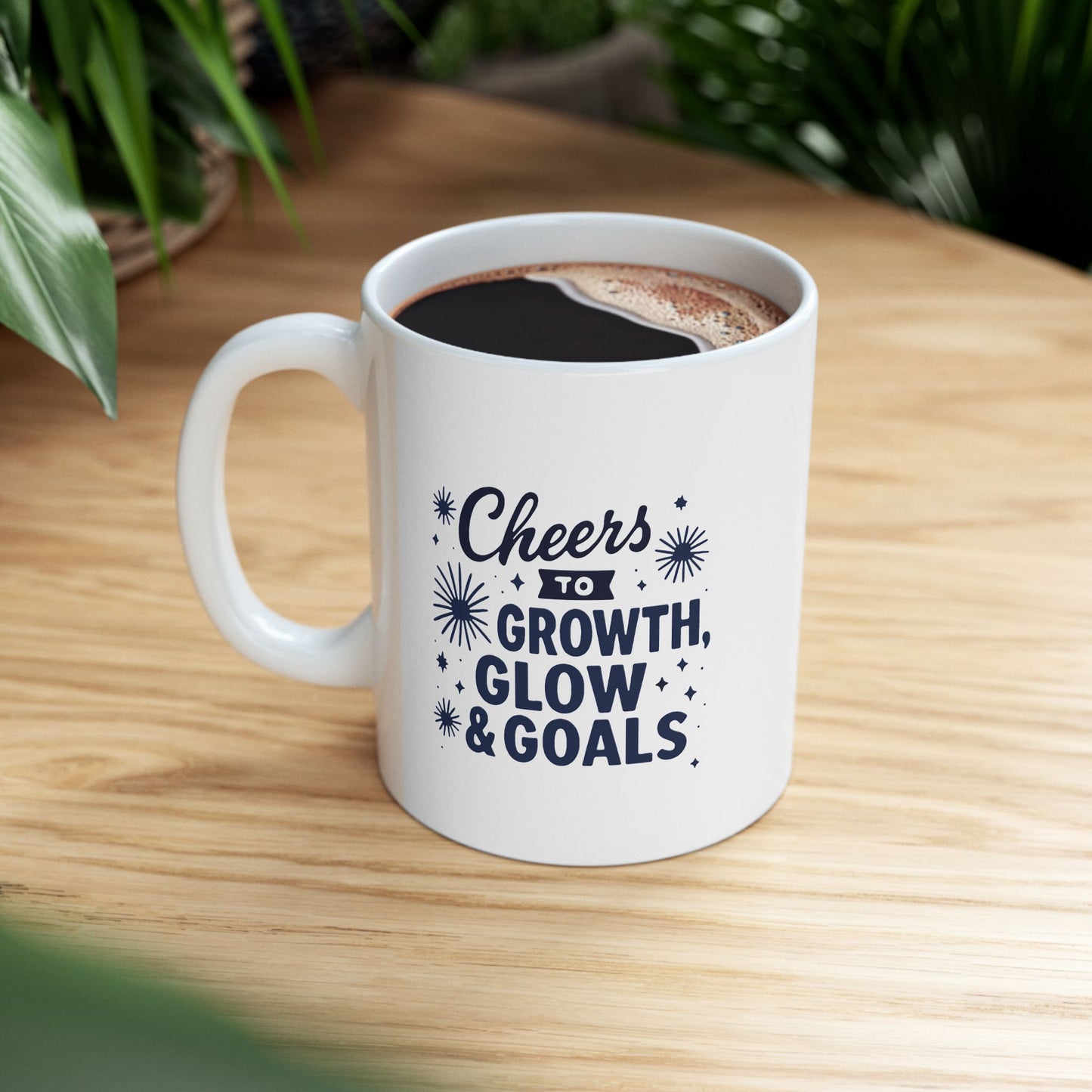 Cheers to Growth, Glow & Goals - Mug