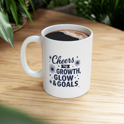 Cheers to Growth, Glow & Goals - Mug