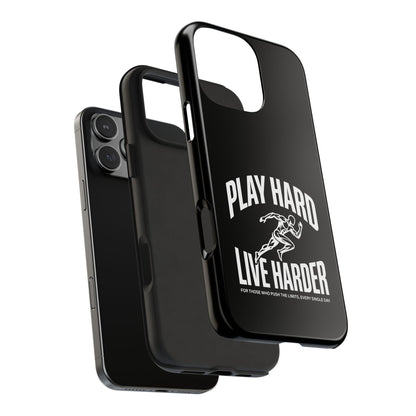 Play Hard / Live Harder - Phone Case