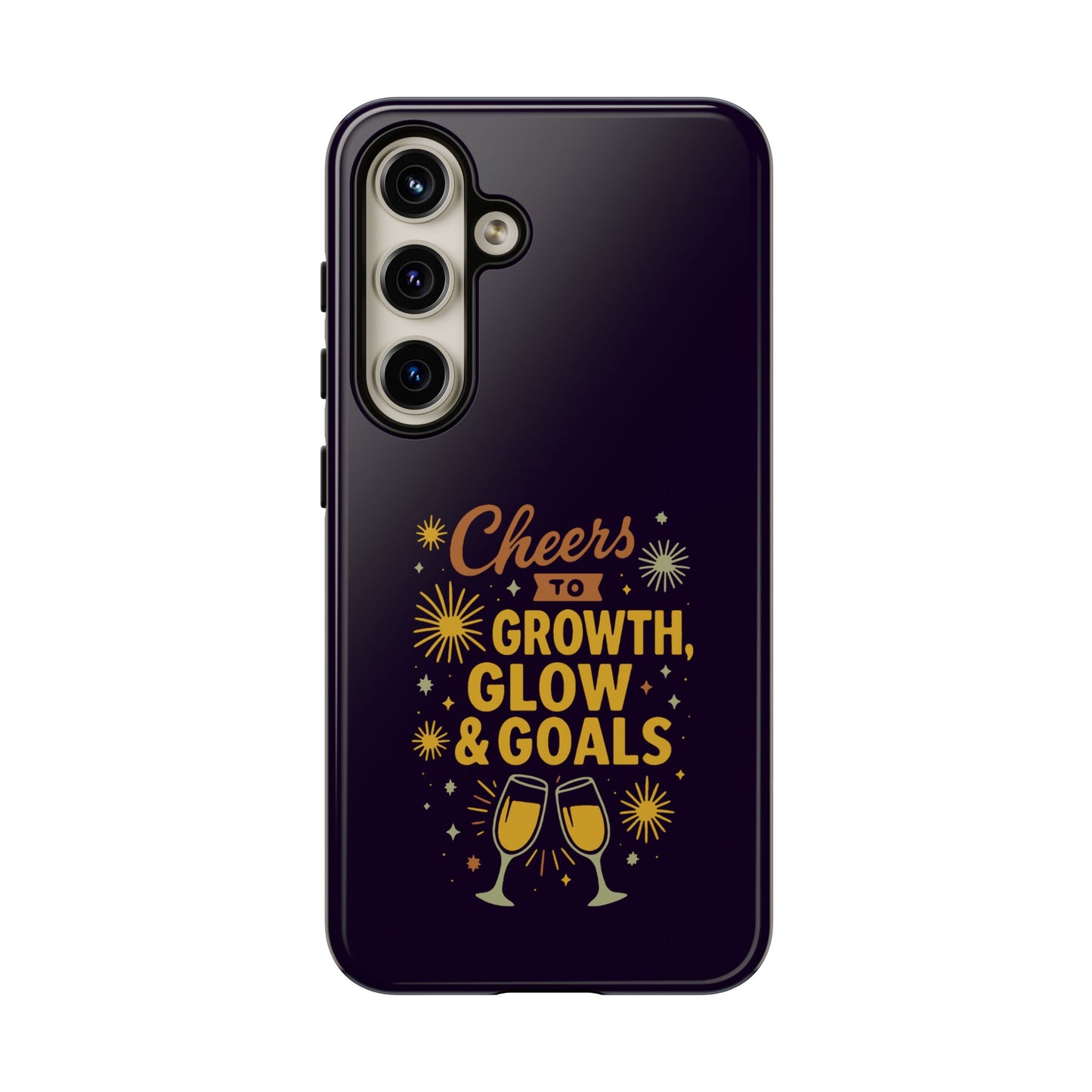 Cheers to Growth, Glow & Goals - Tough Phone Case