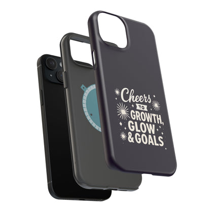 Cheers to Growth, Glow & Goals - Magnetic Phone Case