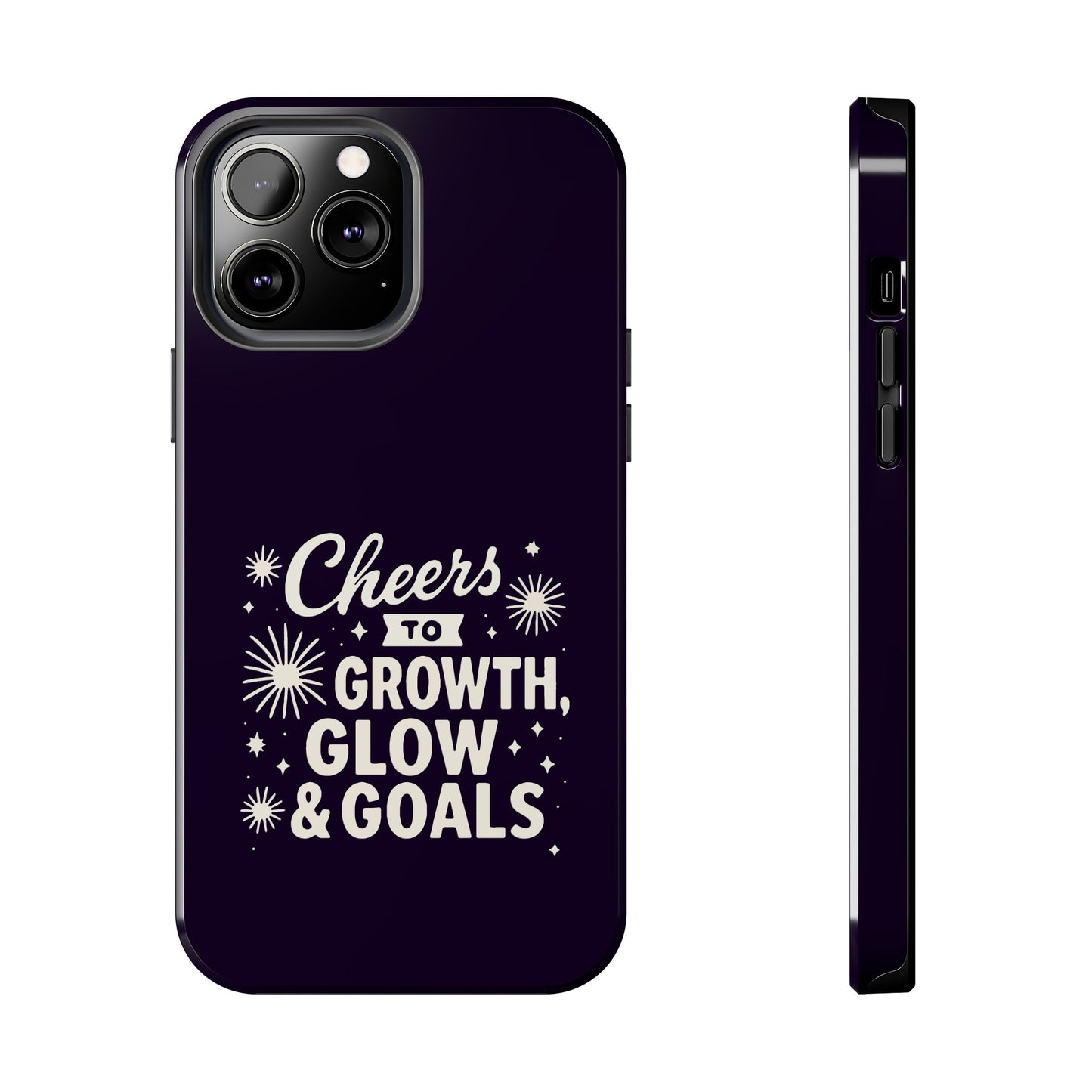 Cheers to Growth, Glow & Goals - Phone Case